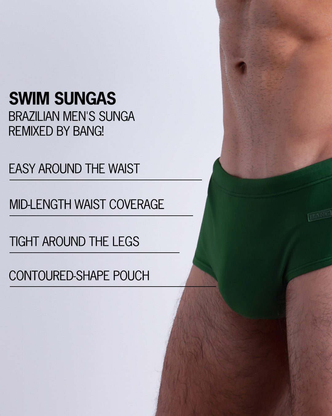 Infographic explaining the Brazilian Men's Swim Sunga remixed by BANG! These Swim Sunga are easy around the waist, are mid-length waist coverage, are tight aroung the legs, and have contoured-shape pouch.
