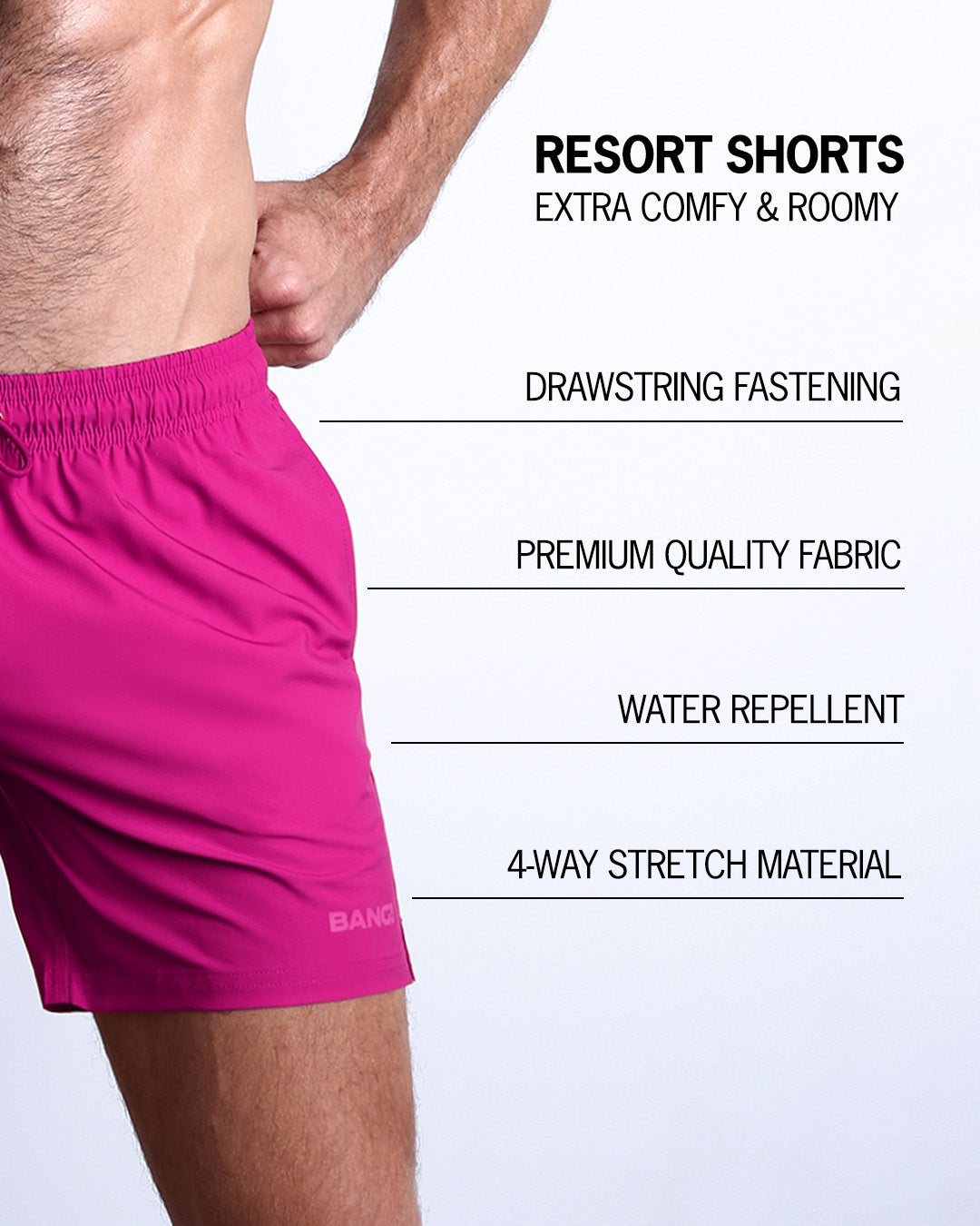 Infographic explaining how extra comfy and roomy Resort Shorts. They have drawstring fastening, quality fabric, water repellent, 4-way stretch material features of the resort shorts.
