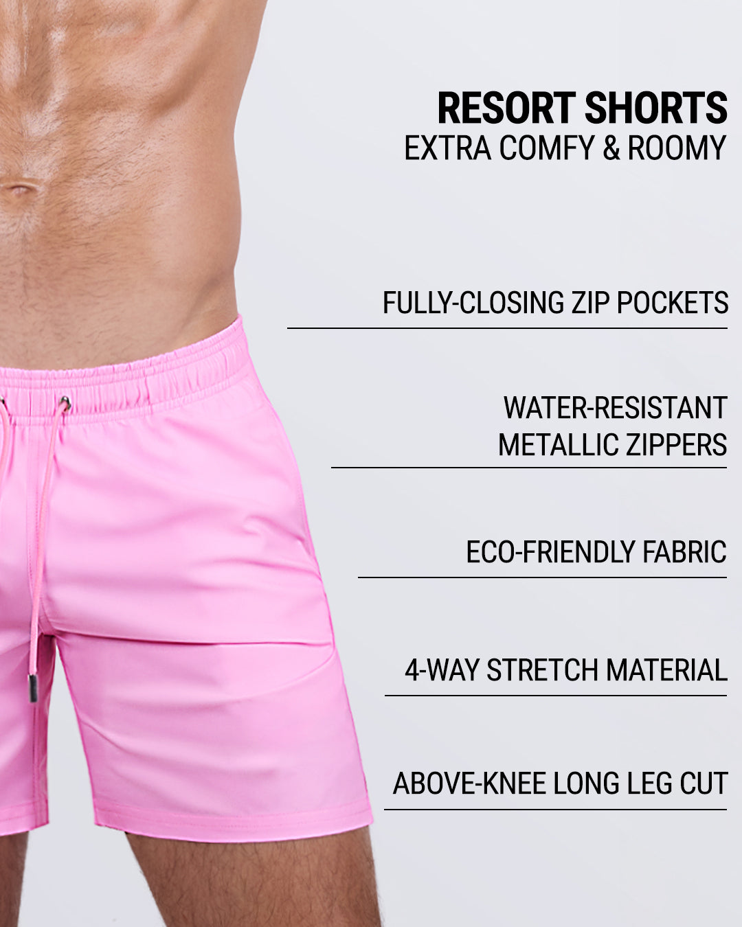 Infographic explaining how extra comfy and roomy Resort Shorts. They have drawstring fastening, premium quality fabric, water repellent, 4-way stretch material features of the resort shorts.
