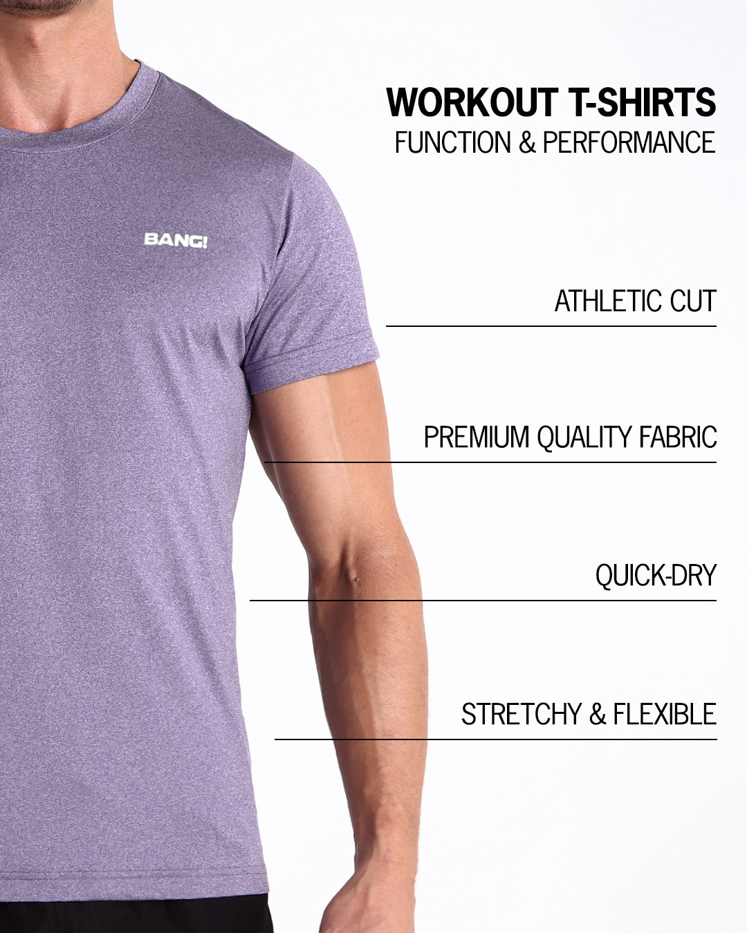 Infographic explaining that BANG!'s Workout T-Shirt are for function and performance. They have an athletic cut, premium quality fabric, quick-dry and are stretchy and flexible.