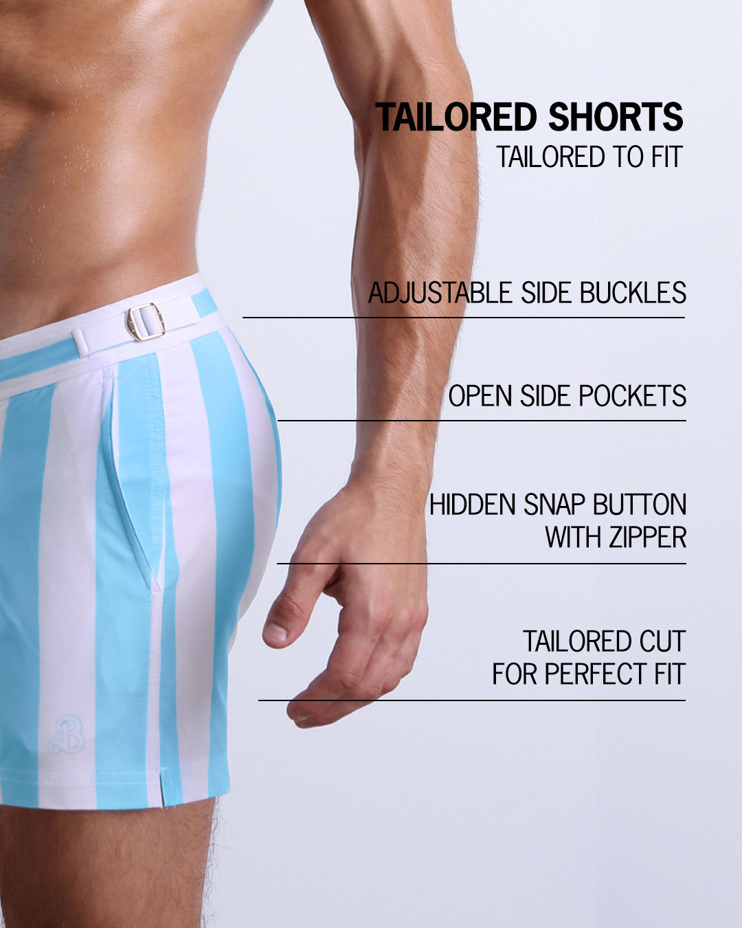 Infographic explaining the Tailored Shorts features and how they're tailored to fit every body form. They have hidden snap button with zipper, reinforced side pockets, and welded back pocket with zipper premium quality beach shorts for men.