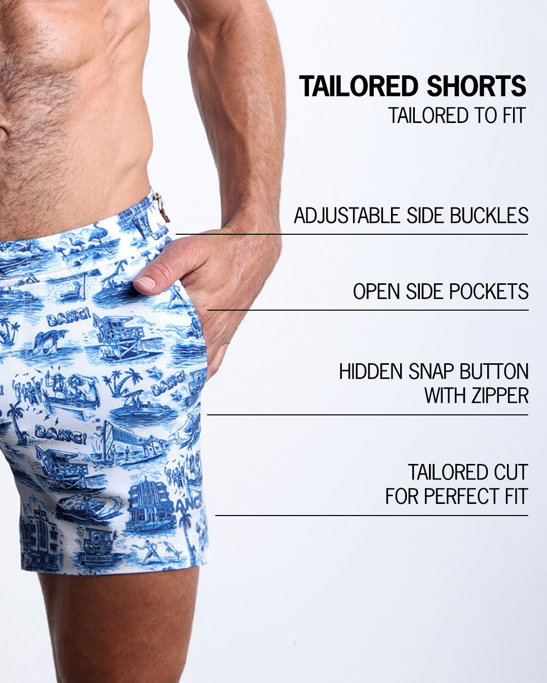 Infographic explaining the Tailored Shorts features and how they're tailored to fit every body form. They have hidden snap button with zipper, reinforced side pockets, and welded back pocket with zipper premium quality beach shorts for men.