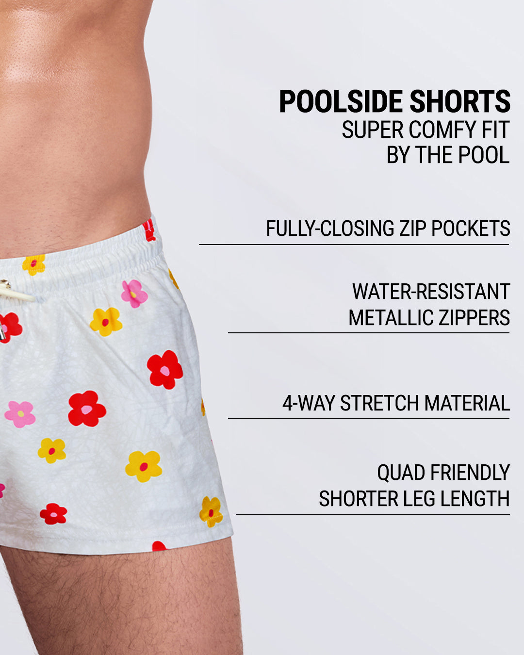 Product feature graphic — DC2 Poolside Shorts in Buy Myself Flowers (Cool) with 4-way stretch, zippers, shorter fit.