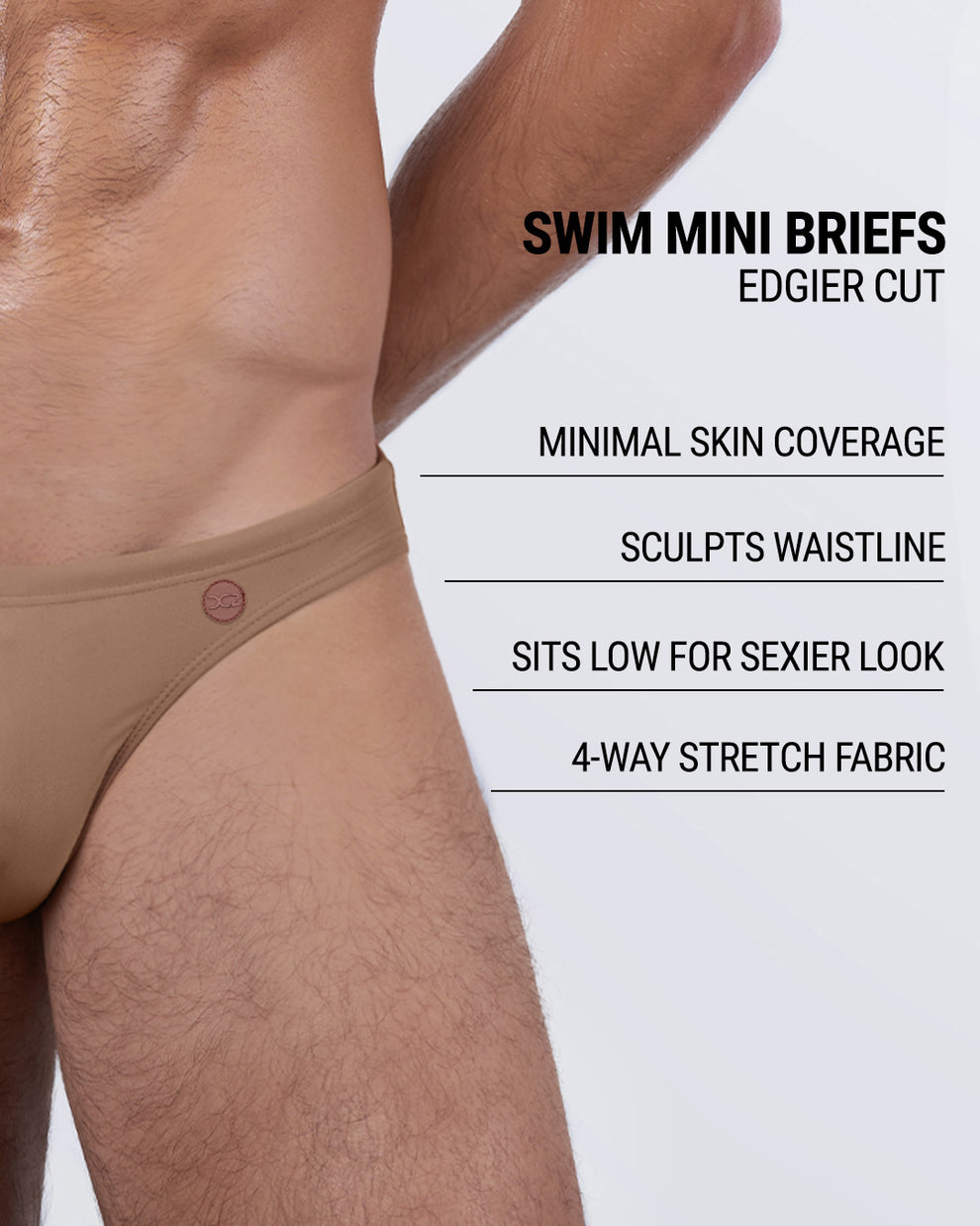 DC2 Miami SKINNY DIP (TAN) swim mini brief highlighting minimal coverage, sculpted waistband, and 4-way stretch swim fabric.