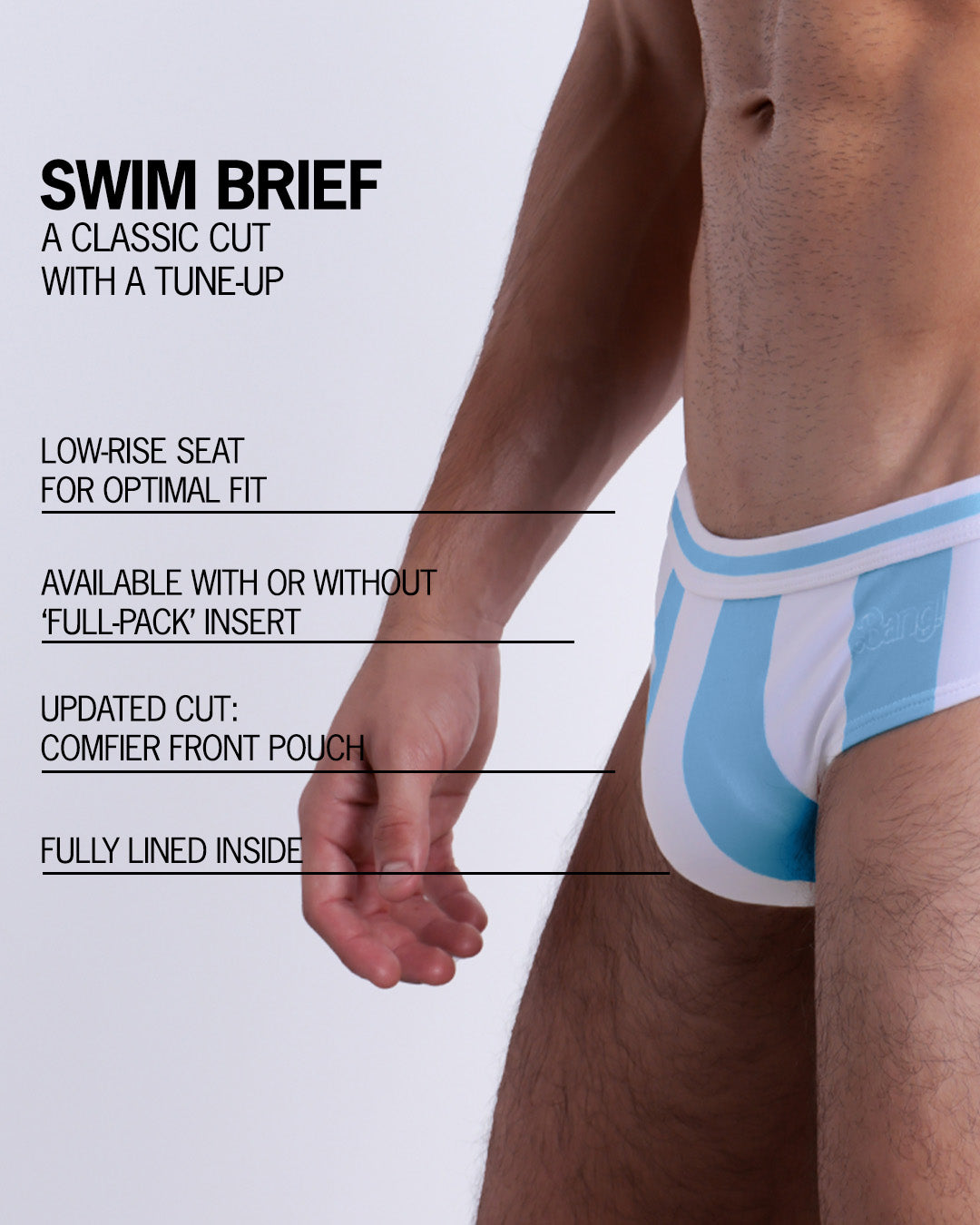 Infographic explaining the classic cut with a tune-up THE KEN (MYKONOS EDITION) Swim Brief by BANG! Clothes. These men swimsuit is low-rise seat for optimal fit, available with or without 'Full-Pack' insert, comfier front pouch, and fully lined inside.